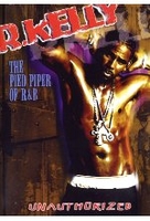 R. Kelly - The Pied Piper Of R&B