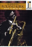 Rahsaan Roland Kirk - Live in 63 & 67