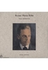 Rainer Maria Rilke - Prosa und Gedichte
