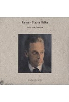 Rainer Maria Rilke - Prosa und Gedichte