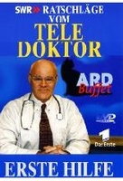 Ratschläge vom Teledoktor - Erste Hilfe