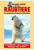 Raubtiere: Eisbären - Die weißen Könige der Ark.