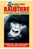 Raubtiere: Gorillas - Menschenaffen ohne Furcht