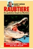 Raubtiere: Krokodile - Die Killer aus der Urzeit