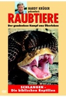 Raubtiere: Schlangen - Die biblischen Reptilien
