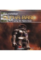 Raumstation Alpha-Base 7 - Der Untergang der Alpha-Base