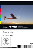 Rausch der Lüfte - Der Traum vom Fliegen - NZZ Format