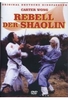 Rebell der Shaolin