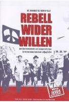 Rebell wider Willen
