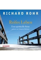Reifes Leben - Eine spirituelle Reise
