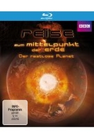 Reise zum Mittelpunkt der Erde - Der rastlose Planet
