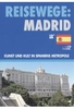 Reisewege: Madrid