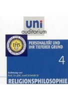 Religionsphilosophie 4 - Personalität und ihr tiefer Grund - uni auditorium