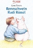 Rennschwein Rudi Rüssel