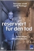 Reserviert für den Tod