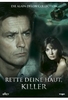 Rette Deine Haut,  Killer