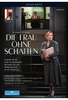 Richard Strauss - Die Frau ohne Schatten [2 DVDs]