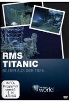 RMS Titanic - Bilder aus der Tiefe