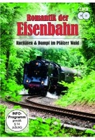 Romantik der Eisenbahn - Raritäten & Dampf im Pfälzer Wald [2 DVDs]