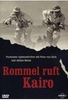 Rommel ruft Kairo