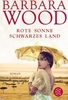Rote Sonne,  schwarzes Land