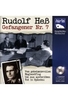 Rudolf Heß - Gefangener Nr. 7