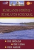 Russlands Ströme - Russlands Schicksal