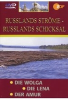 Russlands Ströme - Russlands Schicksal
