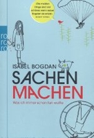 Sachen machen - Was ich immer schon tun wollte