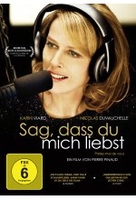 Sag,  dass du mich liebst
