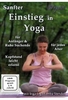 Sanfter Einstieg in Yoga für Anfänger & Ruhe Suchende