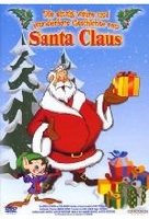Santa Claus - Die einzig wahre und wunderbare...