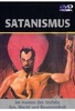 Satanismus - Im Namen des Teufels