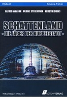 Schattenland - Die Jäger der Kuppelstadt [DVD-R/MP3]