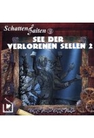 Schattensaiten 9 - See der verlorenen Seelen 2