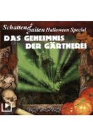 Schattensaiten SE 2 - Halloween - Das Geheimnis der Gärtnerei