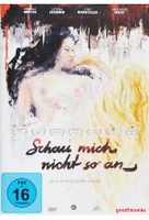 Schau mich nicht so an