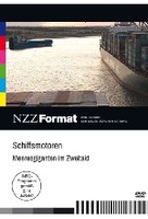 Schiffsmotoren: Meeresgiganten im Zweitakt - NZZ Format