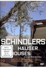 Schindlers Häuser