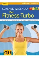 Schlank im Schlaf - Der Fitness-Turbo
