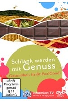 Schlank werden mit Genuss - Gesundheit heißt FeelGood!