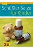 Schüßler-Salze für Kinder