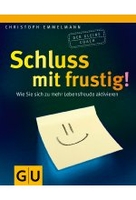 Schluss mit frustig