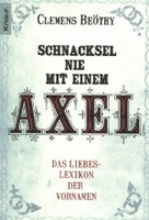 Schnacksel nie mit einem Axel