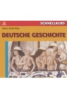 Schnellkurs Deutsche Geschichte