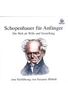 Schopenhauer für Anfänger