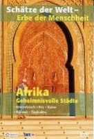 Schätze der Welt - Afrika/Geheimnisvolle Städte