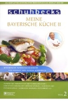 Schuhbecks - Meine bayerische Küche 2/Bayerische Schmakerlküche