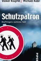 Schutzpatron - Kluftingers neuer Fall / Kluftingers sechster Fall