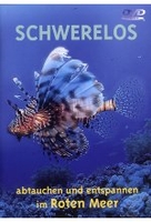 Schwerelos - Abtauchen und entspannen im Roten Meer